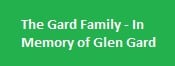 The Gard Family - In Memory of Glen Gard